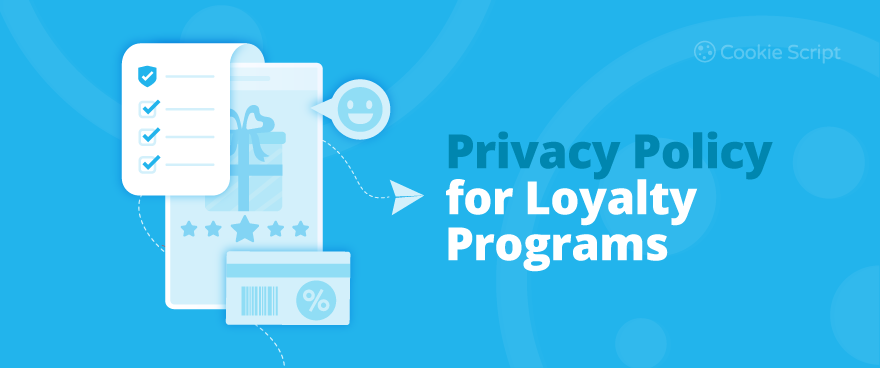 Privacy Policy For Loyalty Programs